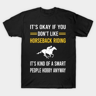 Smart People Hobby Horseback Riding Horse Riding T-Shirt